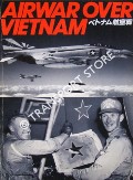 Book cover of Airwar Over Vietnam by TAKEDA, Masahiko (ed.)